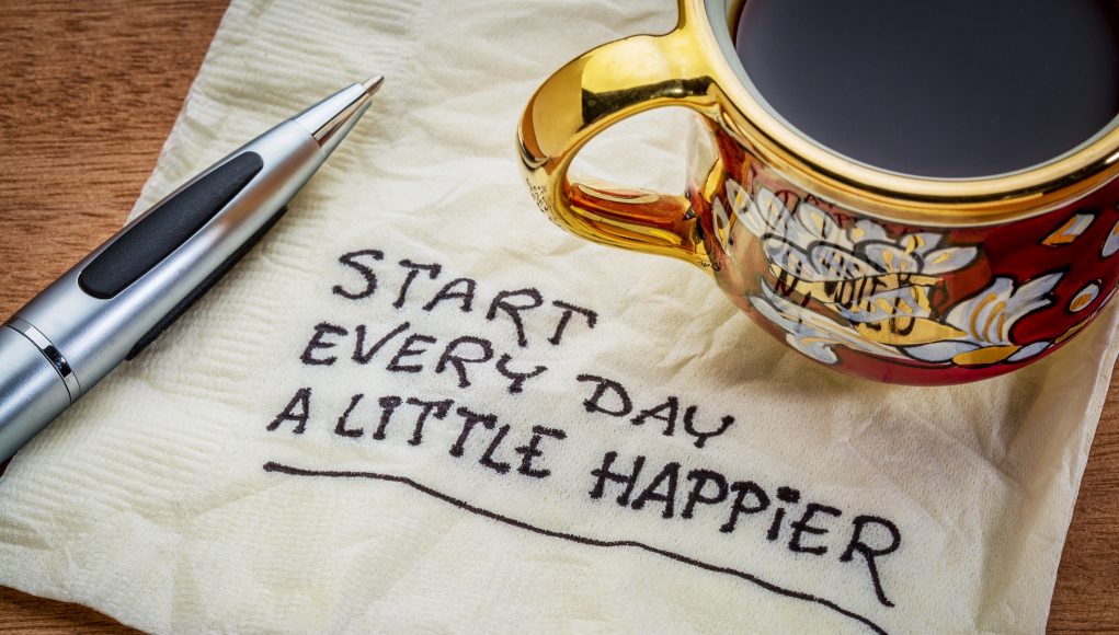 happier Start every day a little happier - happiness and attitude concept